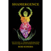 Shamergence - A book by Post Ranch Shaman, Rob Somers